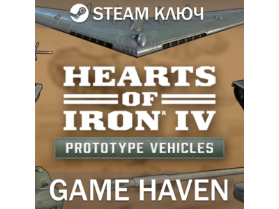 Hearts of Iron IV - Prototype Vehicles 🔑 Steam RU+CIS