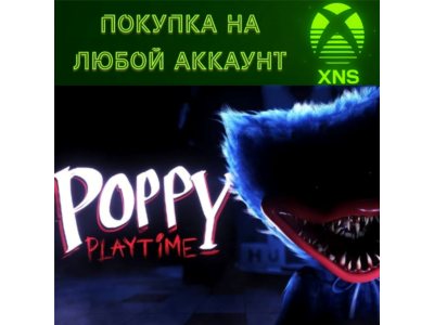 Poppy Playtime: Chapter 1 XBOX❗Покупка на любой аккаунт
