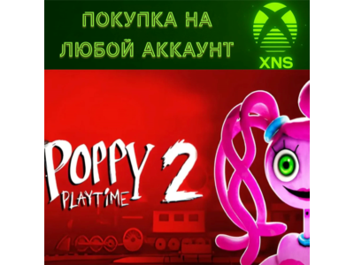 Poppy Playtime: Chapter 2 XBOX❗Покупка на любой аккаунт