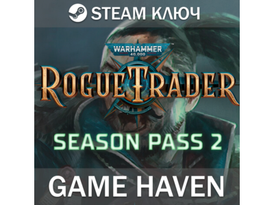 Warhammer 40,000: Rogue Trader - Season Pass 2🔑 Steam
