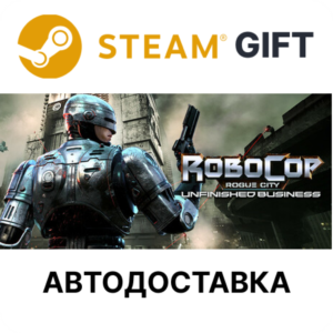 RoboCop Rogue City - Unfinished Business Steam RU KZ