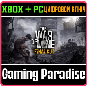 THIS WAR OF MINE: FINAL CUT XBOX SERIES S|X + PC (WIN)