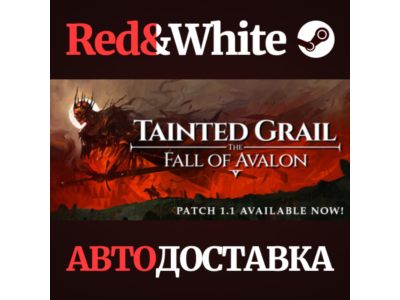 Tainted Grail: The Fall of Avalon * STEAM RU*KZ*UA*СНГ