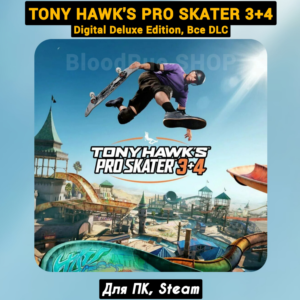 Tony Hawk&acute;s Pro Skater 3 + 4 Digital Deluxe (Все DLC)