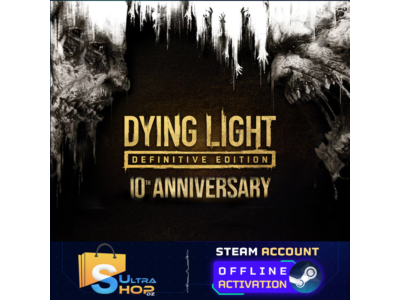 🎮 Dying Light: Definitive 10th Anniversary Ed. Steam ⚡