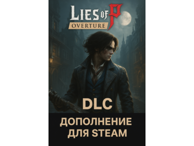 🎮 Lies of P: Overture | DLC | Steam