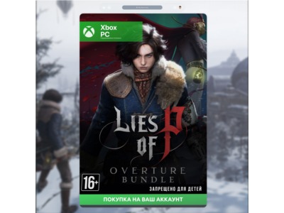 🎮 Lies of P: Overture Bundle (XBOX + PC)