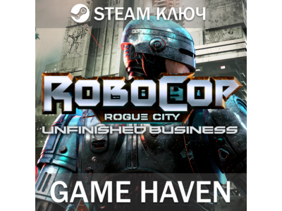 RoboCop: Rogue City - Unfinished Business 🔑 SteamРФСНГ