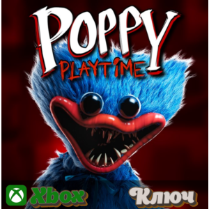 🔑  POPPY PLAYTIME: CHAPTER 1🔥 XBOX  KEY