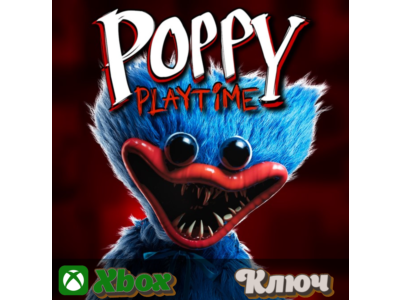 🔑  POPPY PLAYTIME: CHAPTER 1 🔥XBOX КЛЮЧ