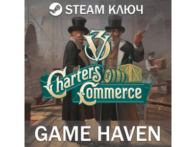 Victoria 3: Charters of Commerce 🔑Steam 0% РФ+СНГ+Турц