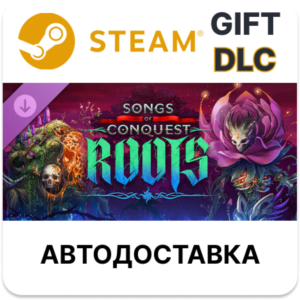 Songs of Conquest - Roots Steam DLC РУ КЗ УКР ТР РБ СНГ