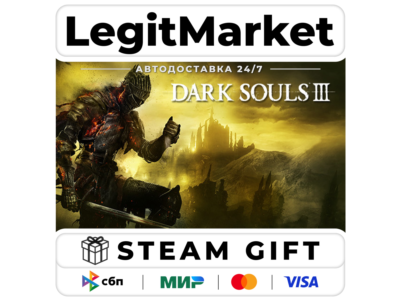 DARK SOULS III Steam GIFT РУ + МИР