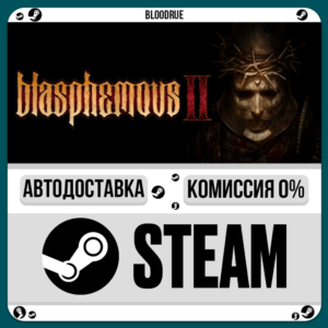 Blasphemous 2 - Complete Sacrament⚡️+ВЫБОР🎁STEAM•RU💳0