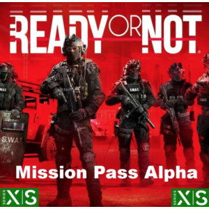 ✅ Ready or Not: Mission Pass Alpha XBOX SERIES X|S PC Key 🔑