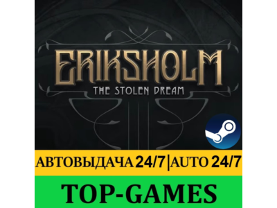 Eriksholm: The Stolen Dream | Steam | АВТОВЫДАЧА 24/7