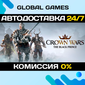 Crown Wars: The Black Prince🔑Steam Key RU+CIS