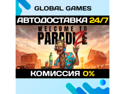 Welcome to ParadiZe🔑Steam Key RU+CIS