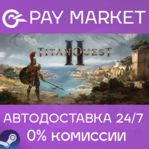 ⚡️Steam gift Russia - Titan Quest II | AUTODELIVERY