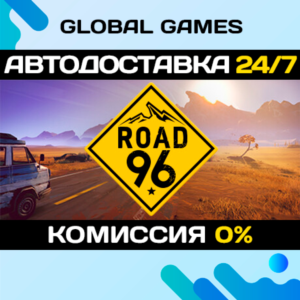 Road 96🔑Steam Key RU+CIS