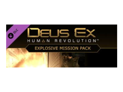 Deus Ex: Human Revolution - Explosion Pack DLC МИРОВОЙ