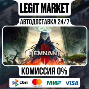Remnant II / Steam AUTO / RU+WORLD