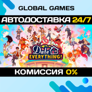 Date Everything!🔑Steam Key RU+CIS