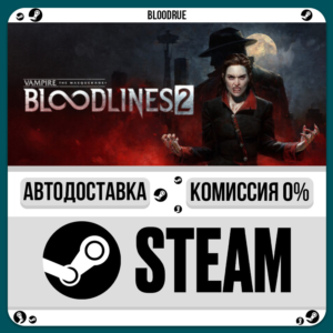 Vampire: The Masquerade - Bloodlines 2 Premium⚡️+SELECT