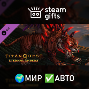 DLC Titan Quest: Eternal Embers ROW AUTO