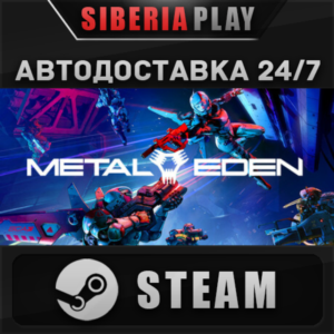 Metal Eden STEAM AUTO RU/UA/KZ/CIS