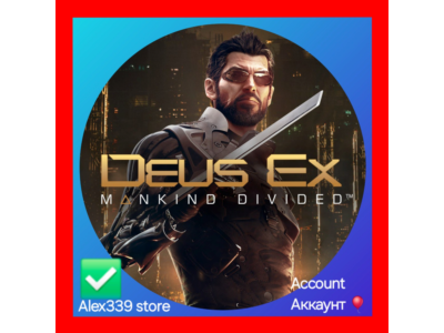 🔴Epic✅Deus Ex - Mankind Divided аккаунт+почта💜
