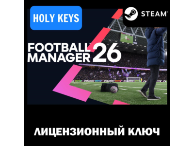 Football Manager 26 STEAM KEY RU+GLOBAL +Bonus (2026)