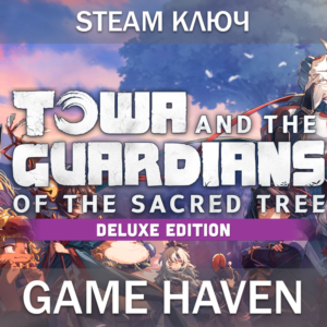 Towa and the Guardians of the Sacred Tree Deluxe 🔑Ключ