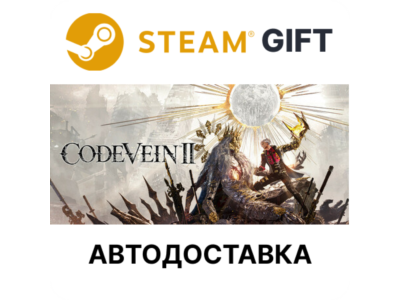CODE VEIN II Ultimate Steam РУ КЗ ТР АР СНГ УК