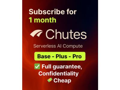 Chutes AI | Подписка Base / Plus / Pro на 1 месяц