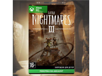 🎮Little Nightmares III (XBOX + PC)