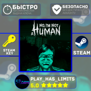 🔑No, I'm not a Human STEAM KEY Global + RU