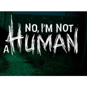 No I'm not a Human (Steam/Key/Global)