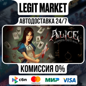 Alice: Madness Returns / Steam AUTO / РУ + WORLD