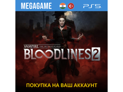 Bloodlines 2 (PS5/RUS) Покупка IN/UA/TR