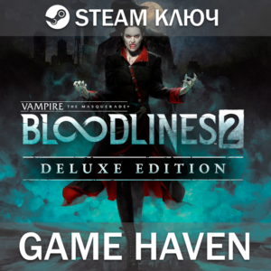 Vampire The Masquerade Bloodlines 2 Deluxe 🔑Steam key