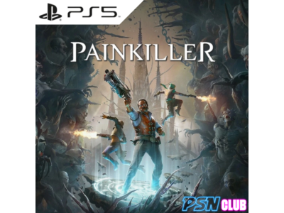 Painkiller / PS5 / Оффлайн / П1 Активация
