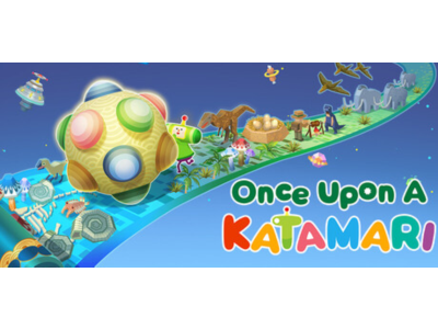 Once Upon A KATAMARI - King of All Sounds Edition