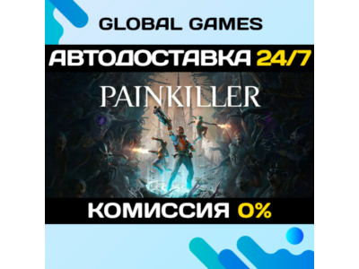 Painkiller STEAM GIFT 🚀АВТОДОСТАВКА