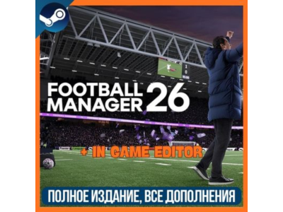 FOOTBALL MANAGER 26 + ИГРОВОЙ РЕДАКТОР | REGION FREE