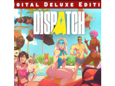 Dispatch Digital Deluxe Edition Авто-Доставка