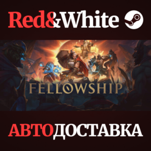 Fellowship - Supporter Edition * STEAM RU*KZ*UA*СНГ