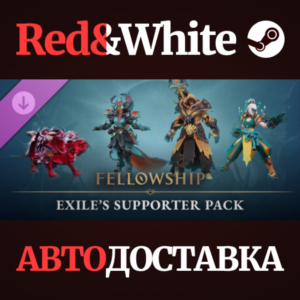 Fellowship - Exile's Supporter Pack DLC * STEAM RU🔥