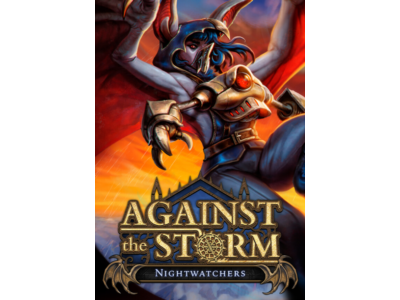 (DLC) Against the Storm Nightwatchers (STEAM) РФ и СНГ