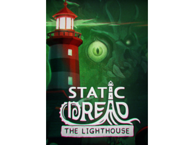 Static Dread: The Lighthouse (STEAM Ключ) РФ и СНГ